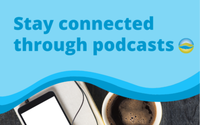 Stay connected through podcasts