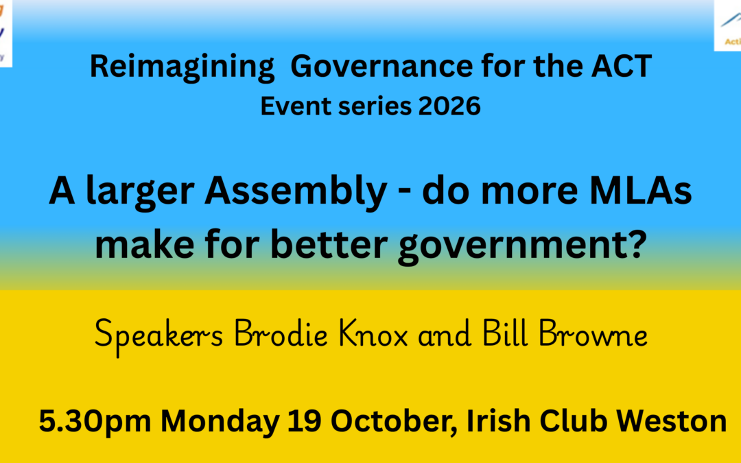 A Larger Assembly – Do more MLA’s make for Better Government?