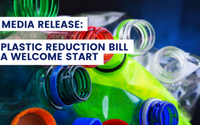 MEDIA RELEASE: Plastic Reduction Bill a welcome start